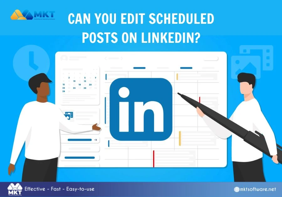 How to edit scheduled posts on LinkedIn - Can you edit scheduled posts How to edit scheduled posts on LinkedIn - Can you edit scheduled posts