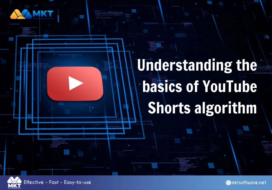 Understanding the basics of YouTube Shorts algorithm Understanding the basics of YouTube Shorts algorithm