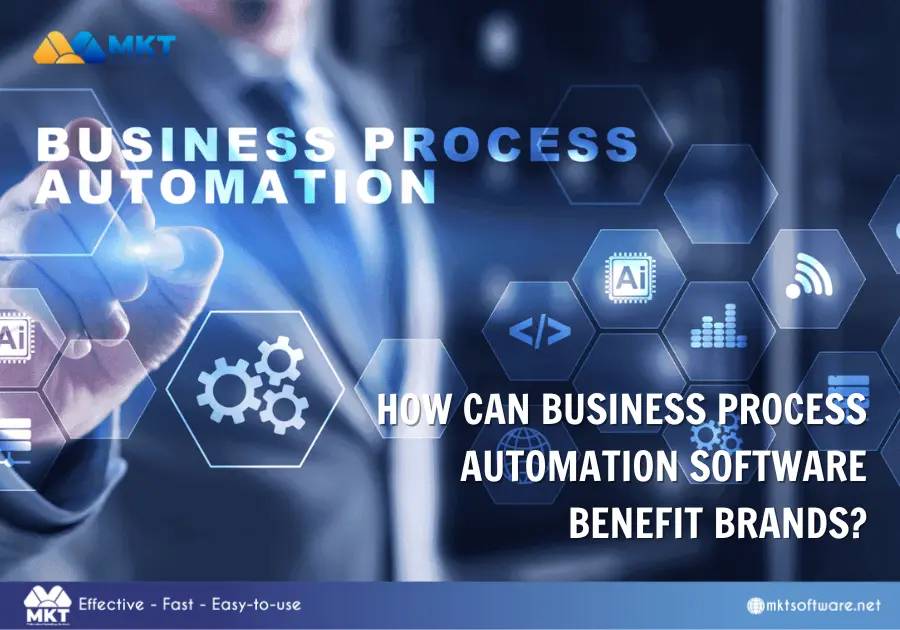 How can Business Process Automation Software benefit brands?